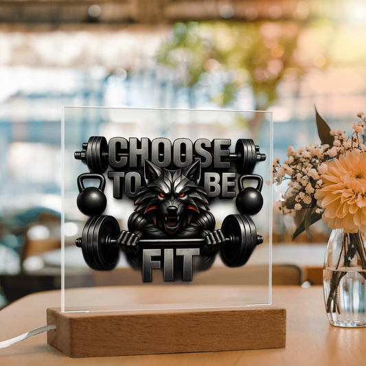 Choose to be Fit | Acrylic Plaque
