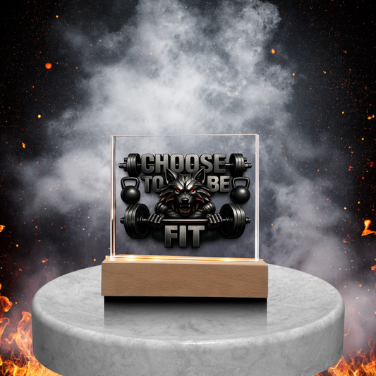 Choose to be Fit | Acrylic Plaque