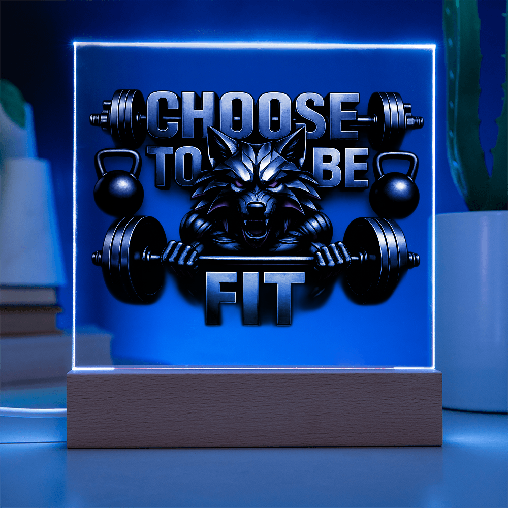 Choose to be Fit | Acrylic Plaque