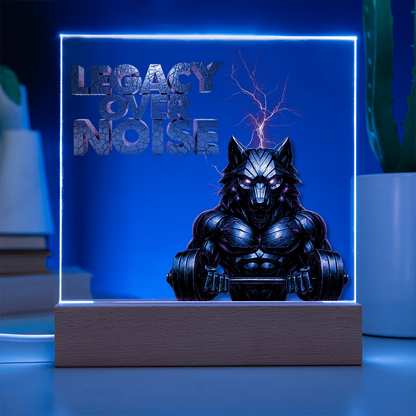 Legacy Over Noise | Acrylic Plaque
