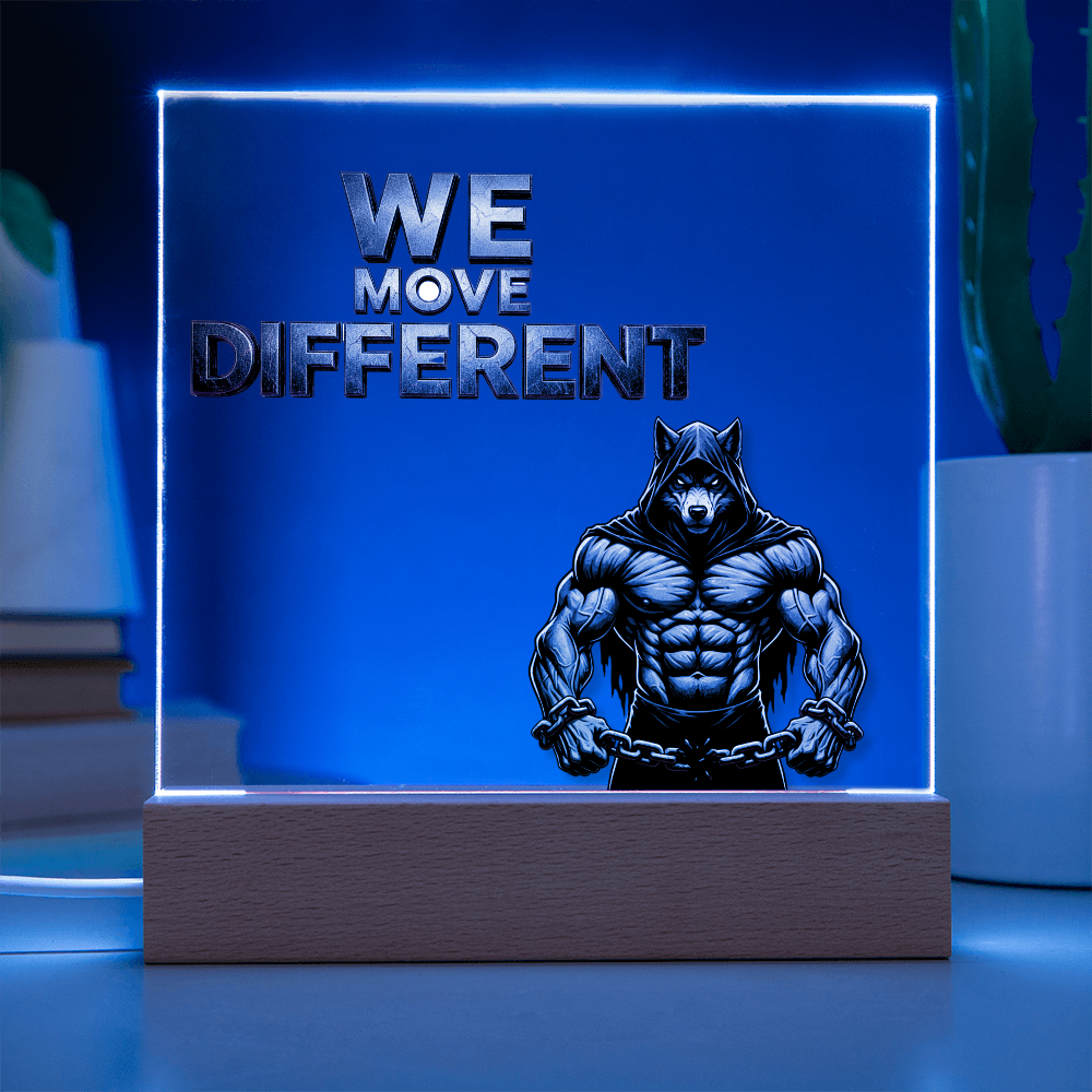 We Move Different | Acrylic Plaque v. 1