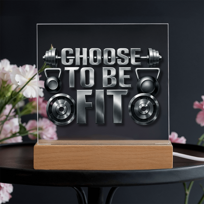 Choose to be Fit | Acrylic Plaque v. 2