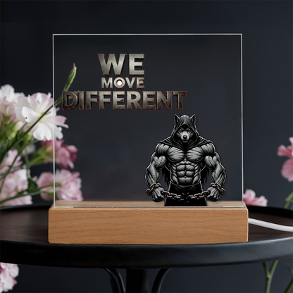We Move Different | Acrylic Plaque v. 1