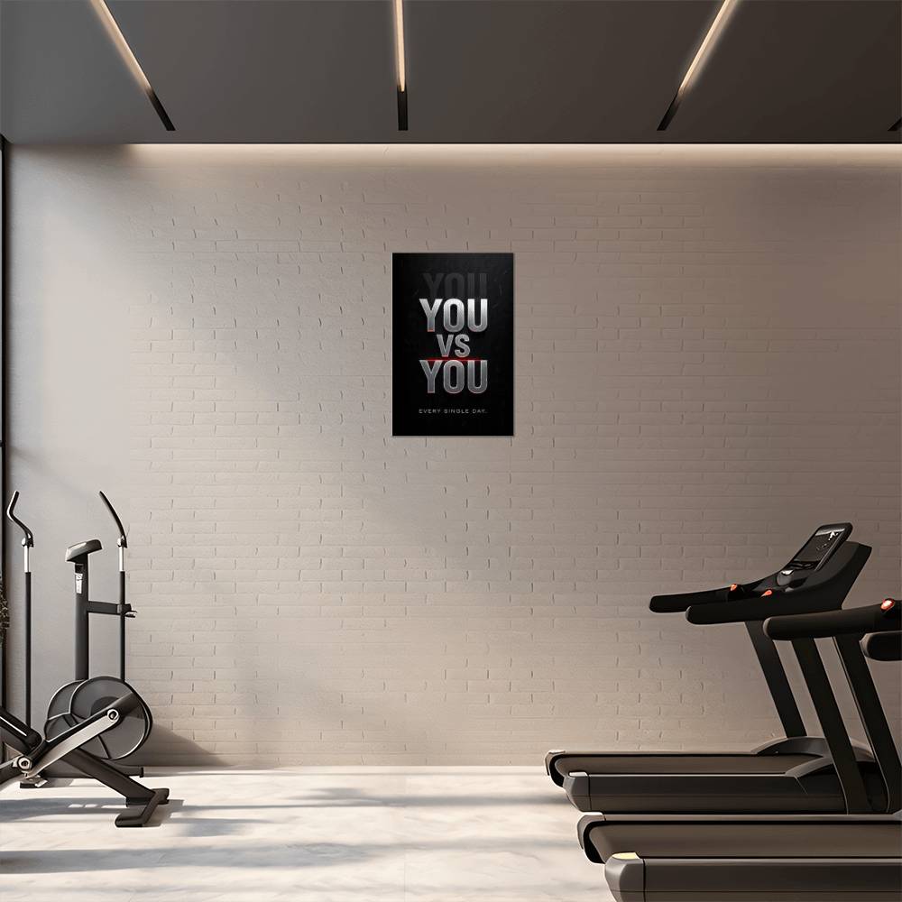 YOU VS YOU. EVERY SINGLE DAY. — Metal Print