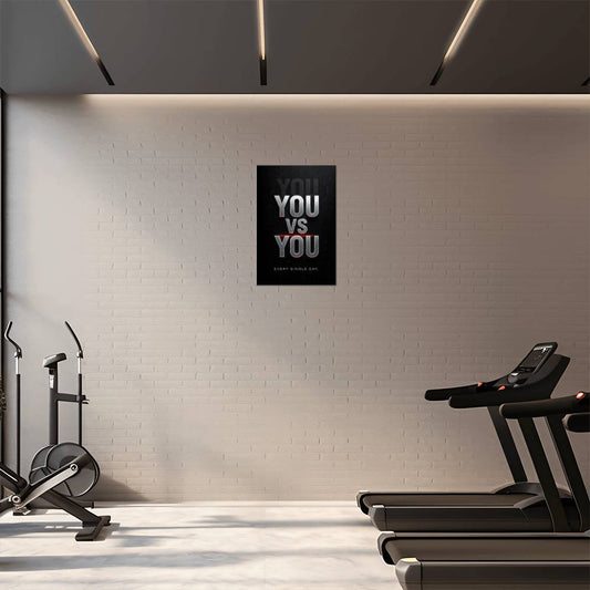 YOU VS YOU. EVERY SINGLE DAY. — Metal Print