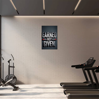 EARNED. NOT GIVEN. — Metal Print