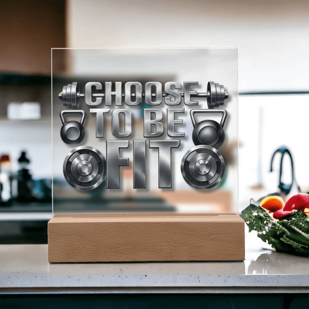 Choose to be Fit | Acrylic Plaque v. 2