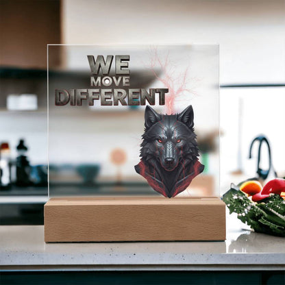 We Move Different | Acrylic Plaque v. 2
