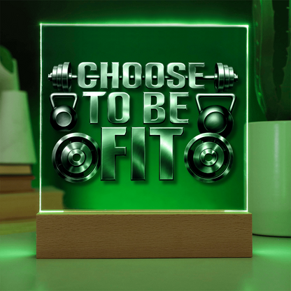 Choose to be Fit | Acrylic Plaque v. 2