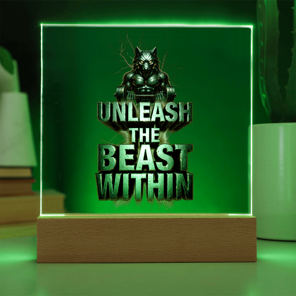 Unleash the Beast Within | Acrylic Plaque