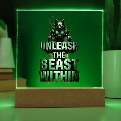 Unleash the Beast Within | Acrylic Plaque
