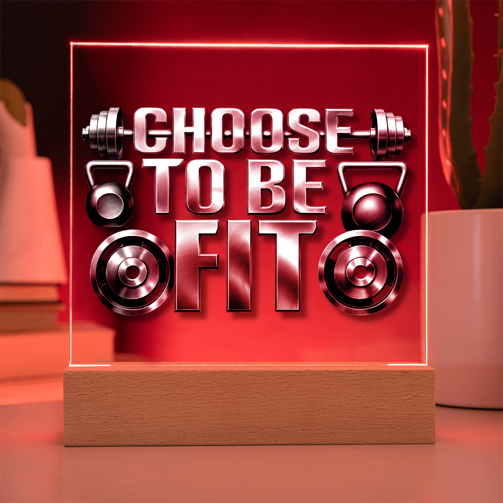 Choose to be Fit | Acrylic Plaque v. 2