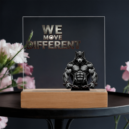 We Move Different | Acrylic Plaque v. 1